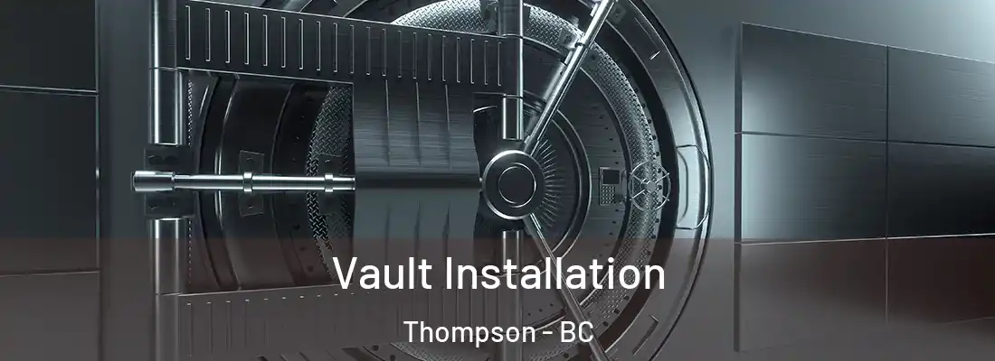  Vault Installation Thompson - BC