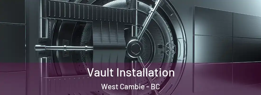  Vault Installation West Cambie - BC