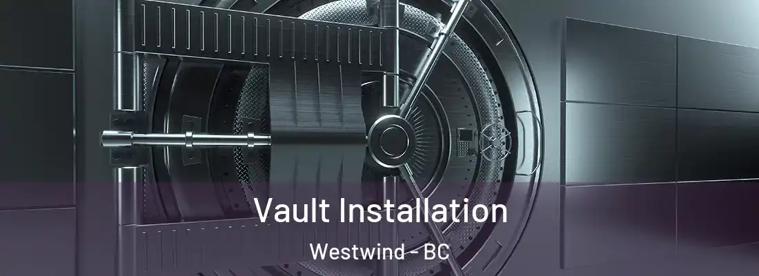  Vault Installation Westwind - BC
