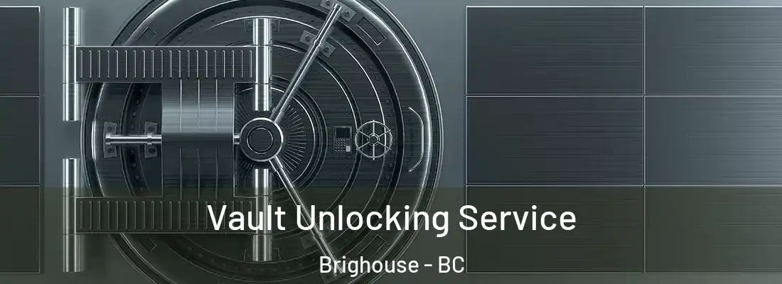  Vault Unlocking Service Brighouse - BC