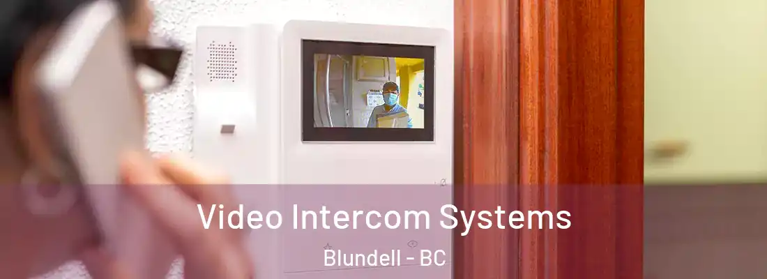  Video Intercom Systems Blundell - BC