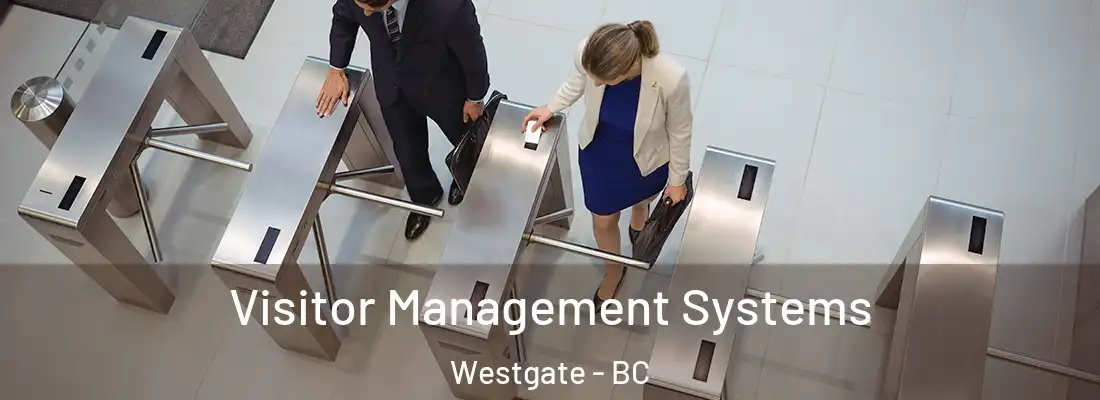  Visitor Management Systems Westgate - BC