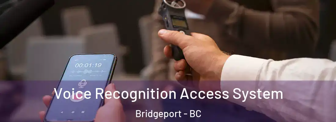  Voice Recognition Access System Bridgeport - BC