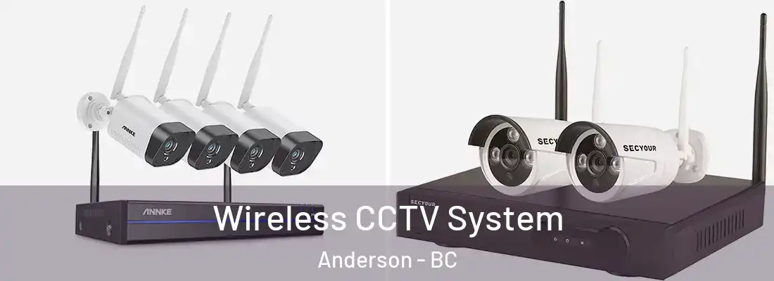  Wireless CCTV System Anderson - BC