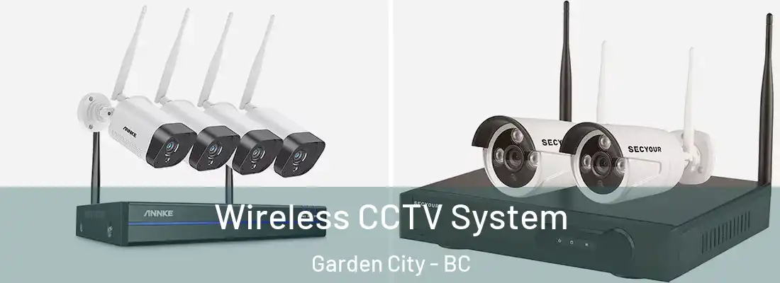  Wireless CCTV System Garden City - BC