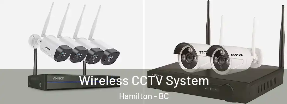  Wireless CCTV System Hamilton - BC