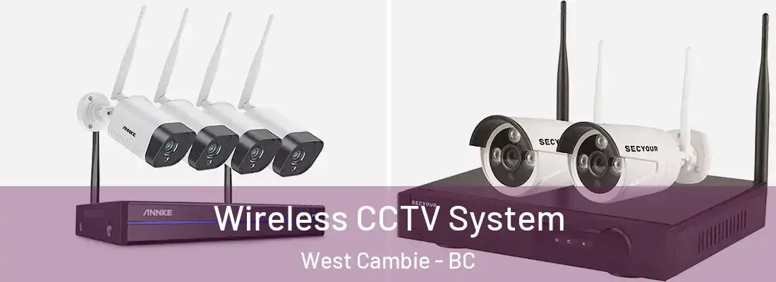  Wireless CCTV System West Cambie - BC